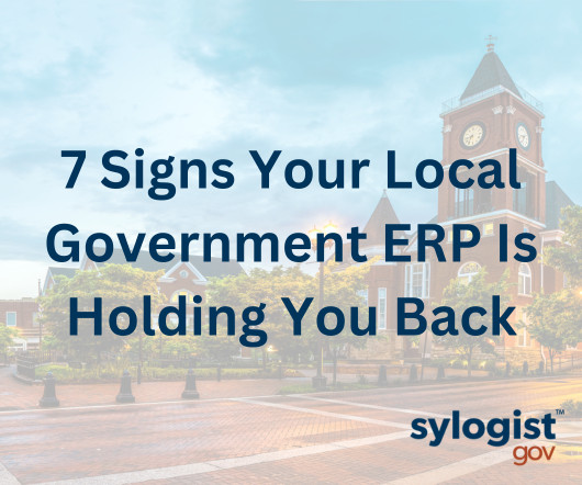 7 Signs Your Local Government ERP Is Holding You Back: A Guide for Small Municipalities